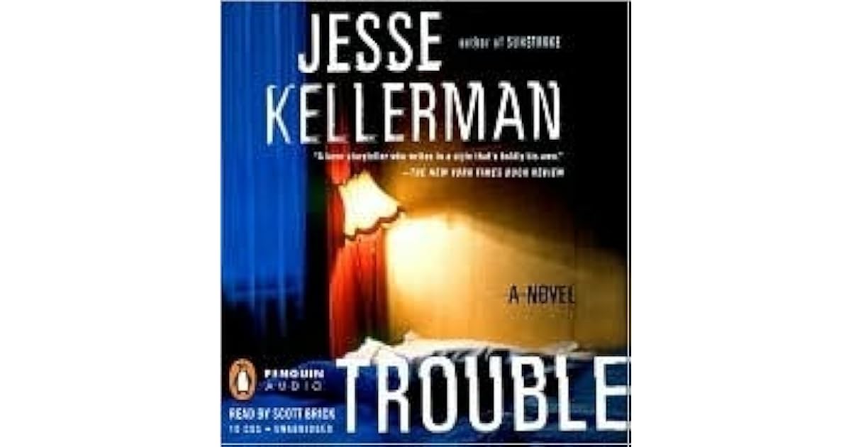 Trouble by Jesse Kellerman