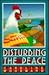 Disturbing the Peace