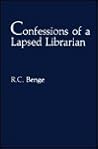 Confessions of a Lapsed Librarian