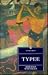 Typee: A Peep at Polynesian Life (Everyman's Library)