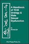 A Handbook of TCM Urology & Male Sexual Dysfunction