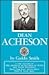 American Secretaries of State and Their Diplomacy: Dean Acheson