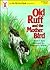 Old Ruff and the Mother Bird (An on My Own Book)