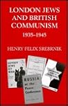 London Jews and British Communism 1935-1945