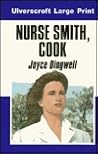 Nurse Smith, Cook by Joyce Dingwell