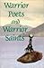 Warrior Poets and Warrior Saints