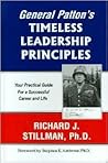 General Patton's Timeless Leadership Principles: Your Practical Guide For a Successful Career and Life
