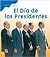 El Dia De Los Presidentes/P...