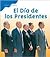 El Dia De Los Presidentes/Presidents' Day (Historias De Fiest... by Mir Tamim Ansary