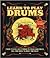 Learn to Play Drums by Eric Starr