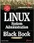 Linux System Administration Black Book by Dee-Ann Leblanc