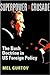 Superpower on Crusade: The Bush Doctrine in US Foreign Policy