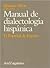 Manual de dialectología hispánica: El español de España