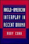 Anglo-American Interplay in Recent Drama Anglo-American Interplay in Recent Drama