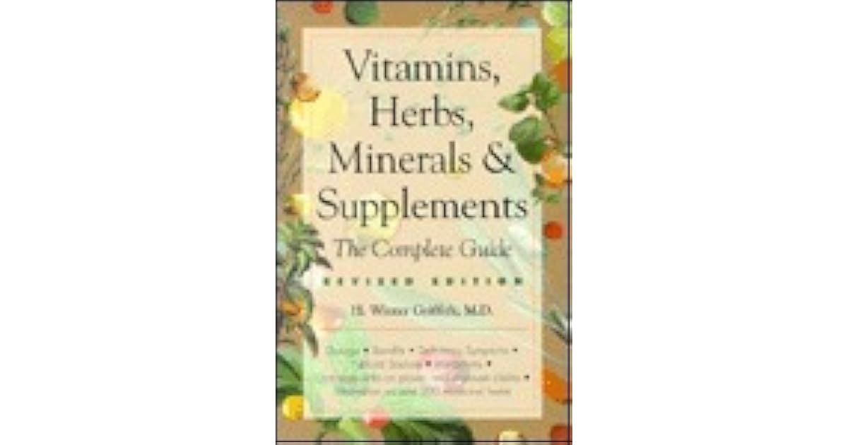Vitamins, Herbs, Minerals & Supplements The Complete Guide by M.J.F. Media
