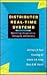 Distributed Real-Time Systems: Monitoring, Visualization, Debugging, and Analysis