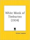 White Monk of Timbuctoo 1934 White Monk of Timbuctoo 1934