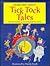Tick Tock Tales: Stories to Read Around the Clock