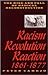 Racism, Revolution, Reaction, 1861-1877: The Rise and Fall of Radical Reconstruction