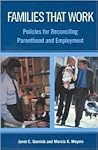 Families That Work: Policies for Reconciling Parenthood and Employment Families That Work: Policies for Reconciling Parenthood and Employment