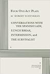 Four One-Act Plays by Robert Schenkkan. Four One-Act Plays by Robert Schenkkan.