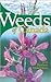 Weeds of Canada and the Northern United States by France Royer Weeds of Canada and the Northern United States by France Royer