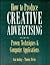 How to Produce Creative Advertising by Ann Keding