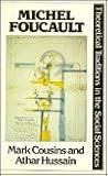 Michel Foucault (Theoretical Traditions in the Social Sciences) Michel Foucault (Theoretical Traditions in the Social Sciences)