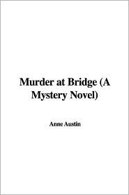 Murder at Bridge: A Mystery Novel (Hardcover)