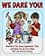 We Dare You!: Hundreds of Science Bets, Challenges, and Experiments You Can Do at Home