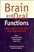 Brain and Oral Functions: Oral Motor Function and Dysfunction: Selected Papers from the Osaka International Oral Physiology Symposium on Brain and ... 3-5 sep (International Congress Series)