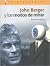 John Berger y los modos de ...