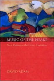 Music of the Heart: New Psalms in the Celtic Tradition (Paperback)
