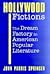 Hollywood Fictions: The Dream Factory in American Popular Literature (Oklahoma Project for Discourse & Theory)