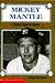 Mickey Mantle (Classic Sports Shots, Collector's Book, 6)