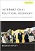 International Political Economy: Interests and Institutions in the Global Economy (3rd Edition)