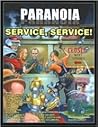 Paranoia XP: Service, Service Paranoia XP: Service, Service