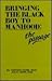Bringing the Black Boy to M...