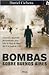 Bombas Sobre Buenos Aires: Gestacion y Desarrollo del Bombardeo Aereo Sobre La Plaza de Mayo del 16 de Junio de 1955 (Spanish Edition)