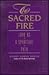 The Sacred Fire: Love As a Spiritual Path