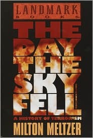 The Day the Sky Fell: A History of Terrorism (Paperback)