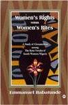 Women's Rights Versus Women's Rites: A Study of Circumcision Among the Ketu Yoruba of South Western Nigeria (Paperback)