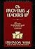 The Proverbs of Leadership: Principles for Leading Your People to the Pinnacle of Greatness