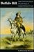 Buffalo Bill: Last of the Great Scouts- The Life Story of Colonel William F. Cody