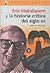 Eric Hobsbawm y La Historia Critica del Siglo XX by Marisa Gallego