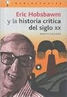 Eric Hobsbawm y La Historia Critica del Siglo XX Eric Hobsbawm y La Historia Critica del Siglo XX