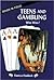 Teens and Gambling: Who Wins? (Issues in Focus)