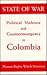 State of War: Political Violence and Counterinsurgency in Colombia
