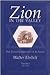 Zion in the Valley: The Jewish Community of St. Louis, Volume 1: 1807-1907