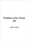 Parables of the C...